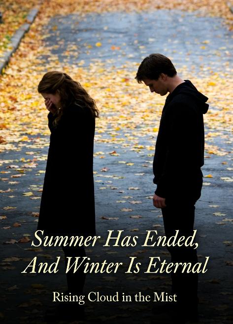 Summer Has Ended, And Winter Is Eternal