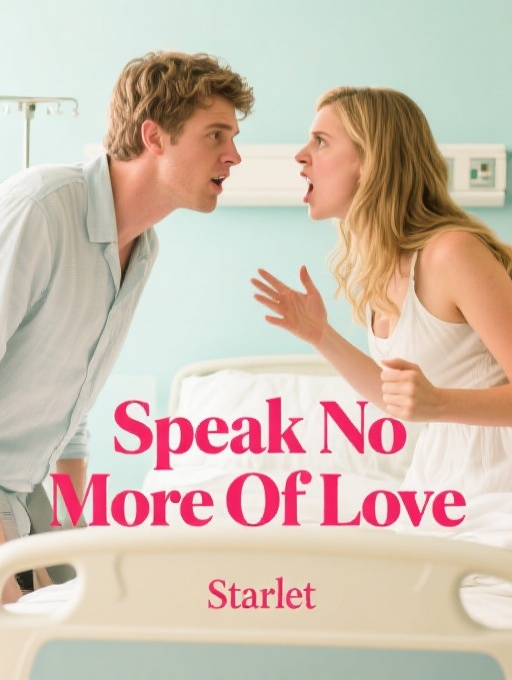 Speak No More Of Love