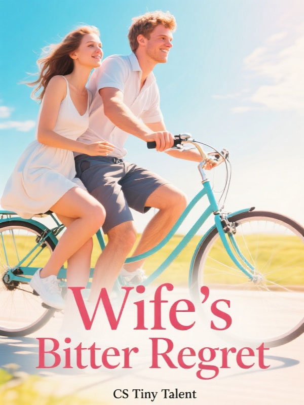 Wife’s Bitter Regret