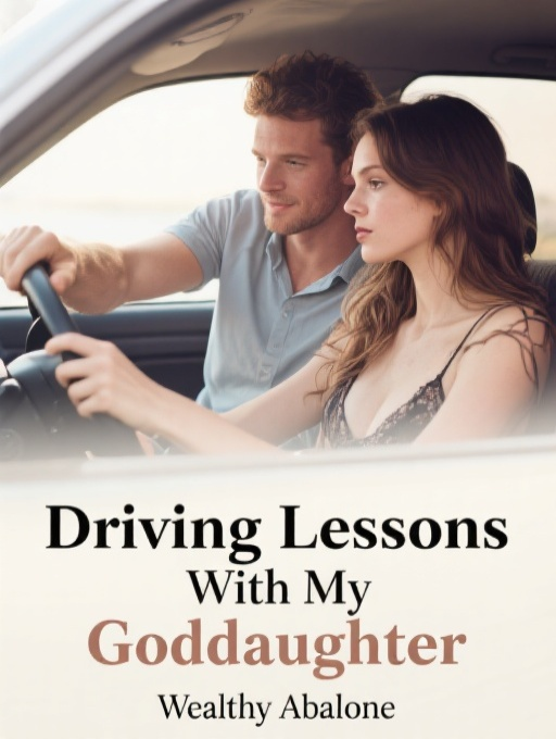 Driving Lessons With My Goddaughter