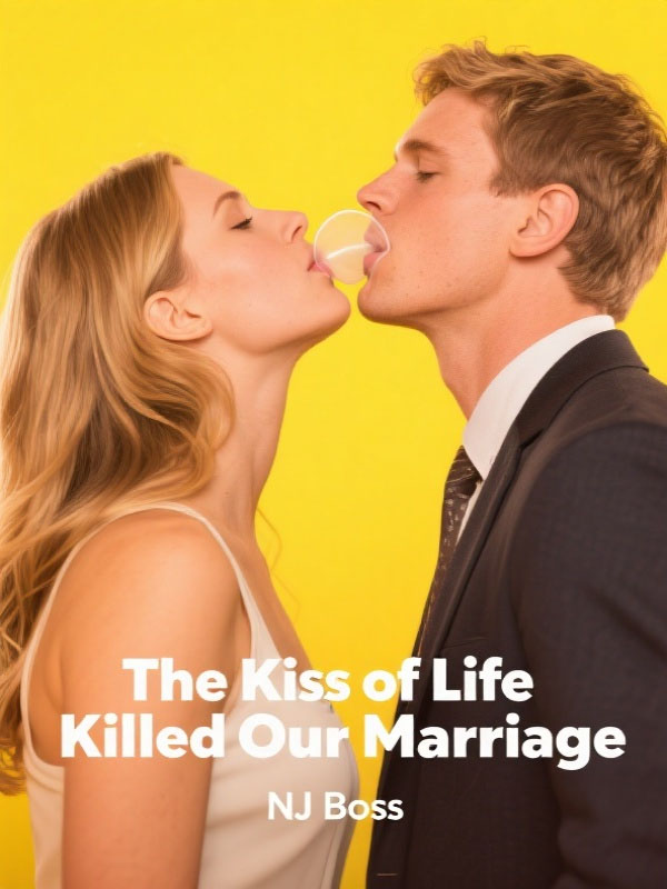The Kiss of Life Killed Our Marriage