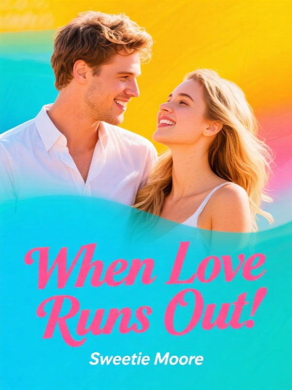 When Love Runs Out