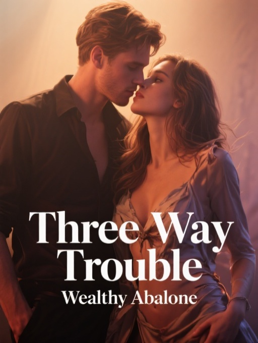 Three Way Trouble