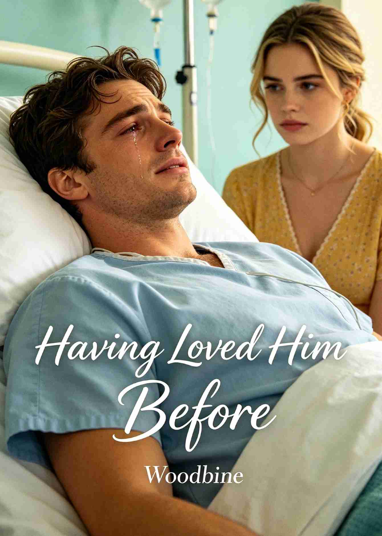 Having Loved Him Before