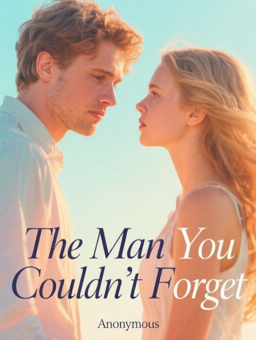 The Man You Couldn’t Forget