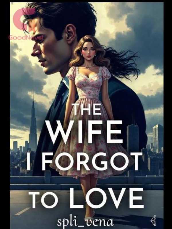 The wife I forgot to love