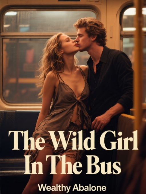 The Wild Girl In The Bus