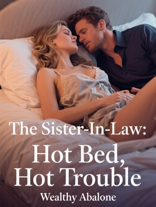 The Sister-In-Law: Hot Bed, Hot Trouble