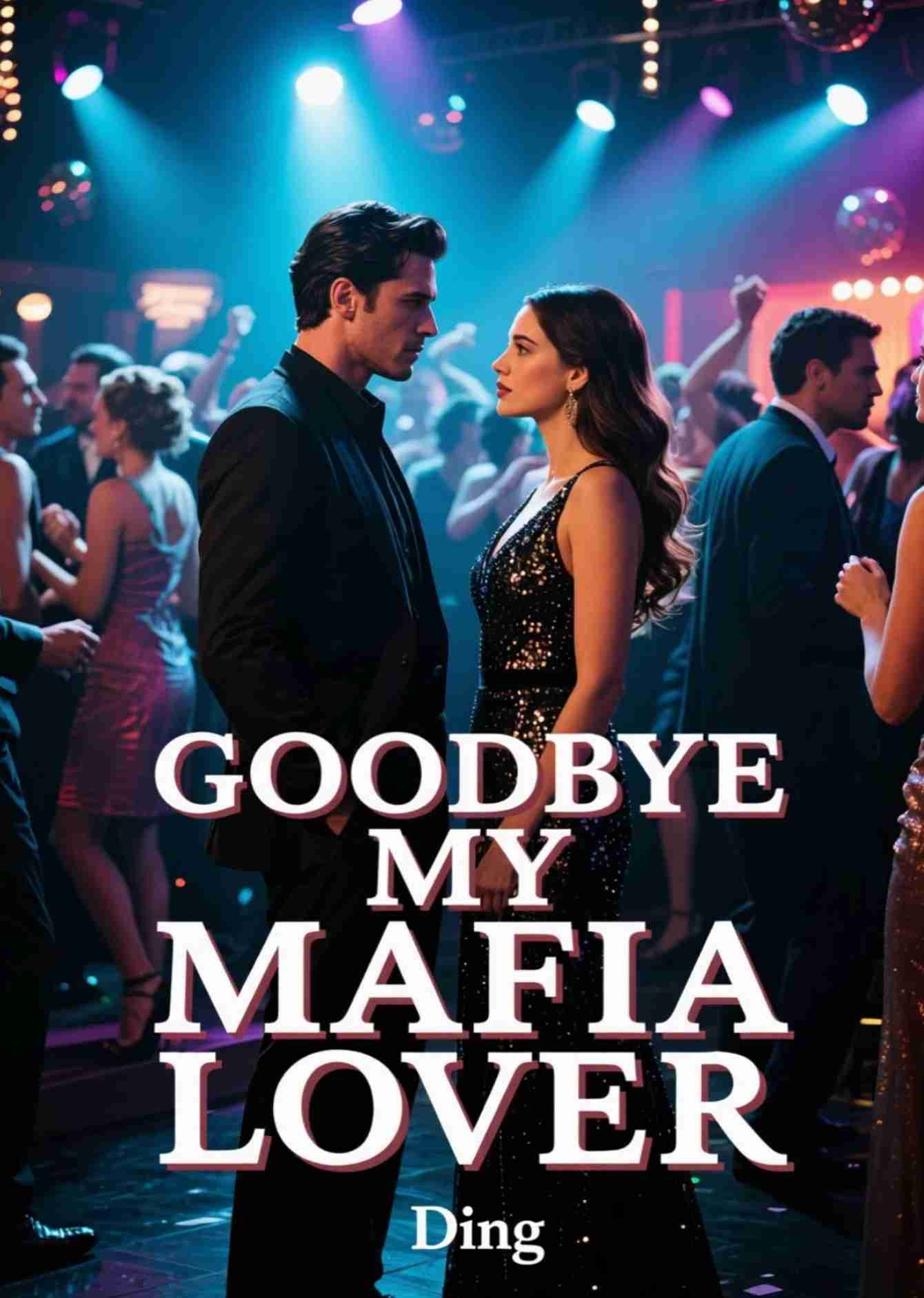 Goodbye My Mafia Lover