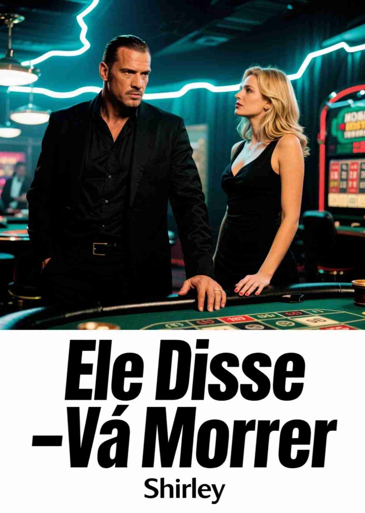 Ele Disse: — Vá Morrer.