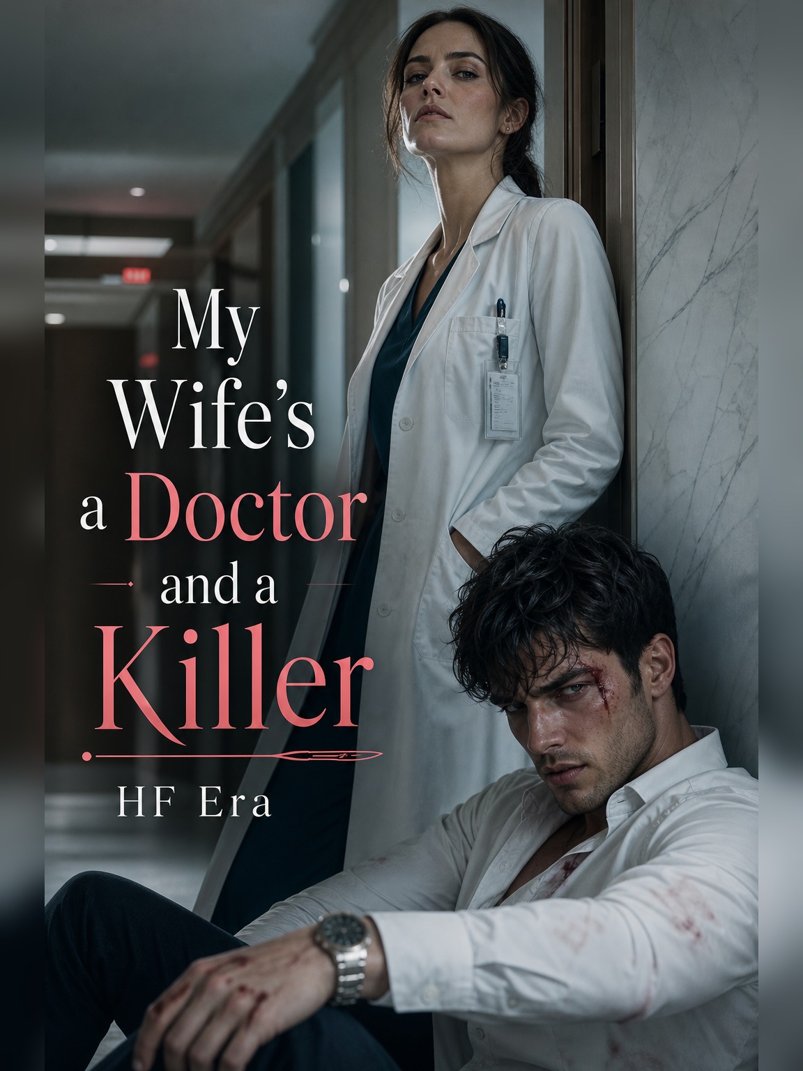 My Wife's a Doctor and a Killer