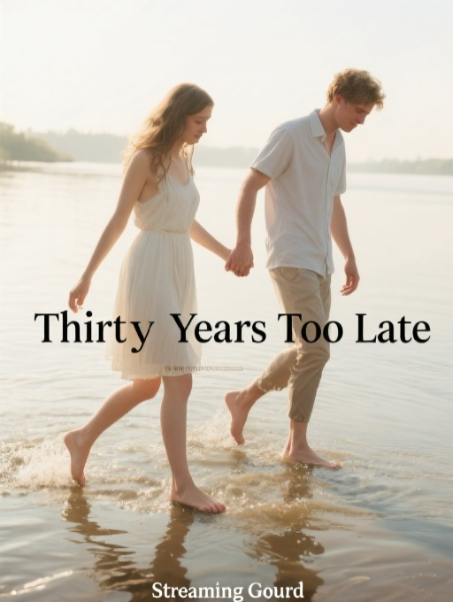 Thirty Years Too Late