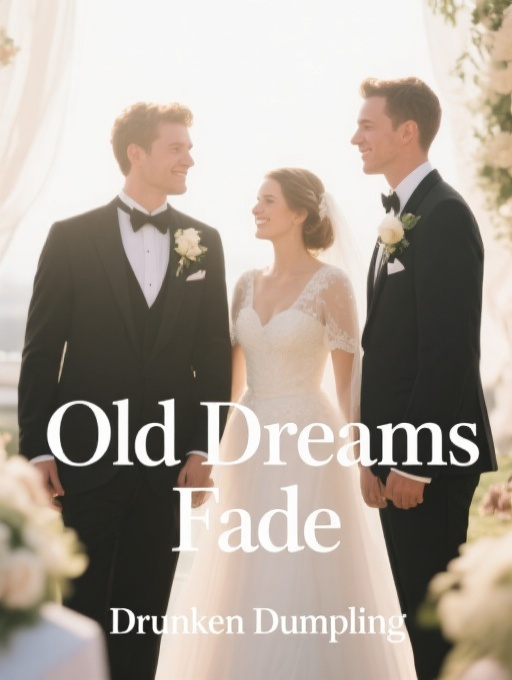 Old Dreams Fade