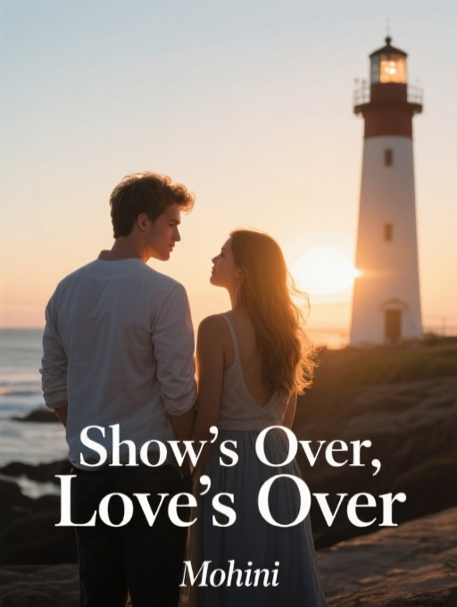 Show's Over, Love's Over