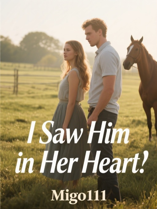 I Saw Him in Her Heart
