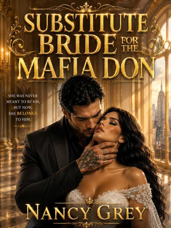 SUBSTITUTE BRIDE FOR THE MAFIA DON
