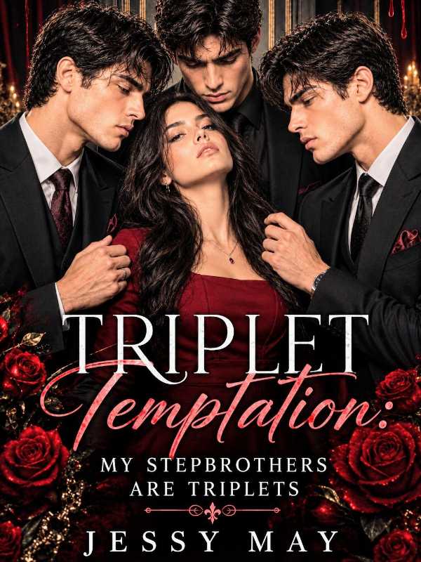 Triplet Temptation: My stepbrothers are triplets 