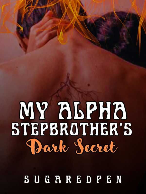 My Alpha Stepbrother's Dark Secret