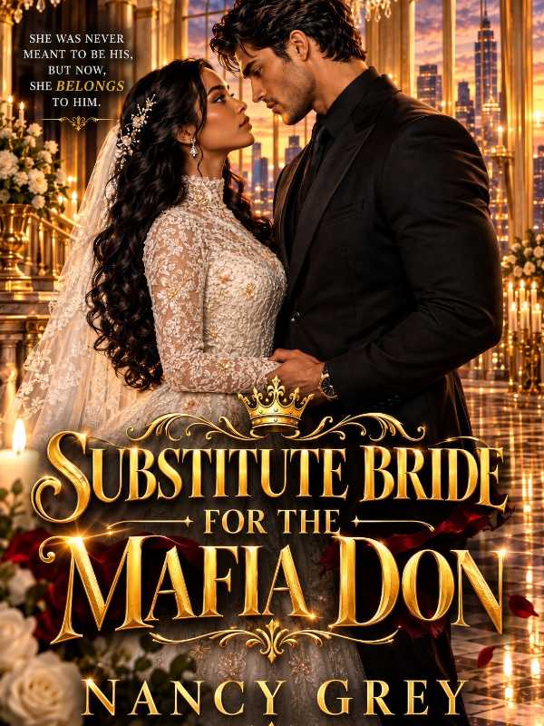 SUBSTITUTE BRIDE FOR THE MAFIA DON
