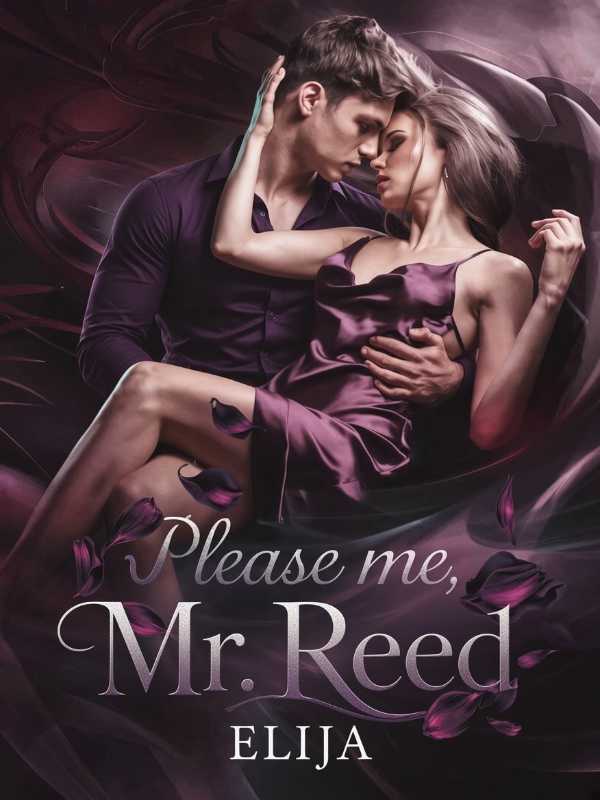 Please Me, Mr. Reed