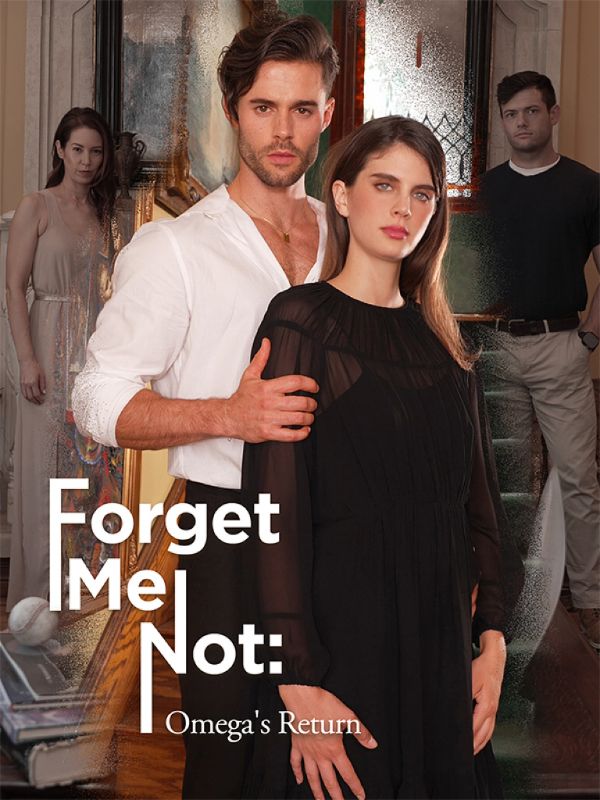 Forget Me Not: Omega's Return