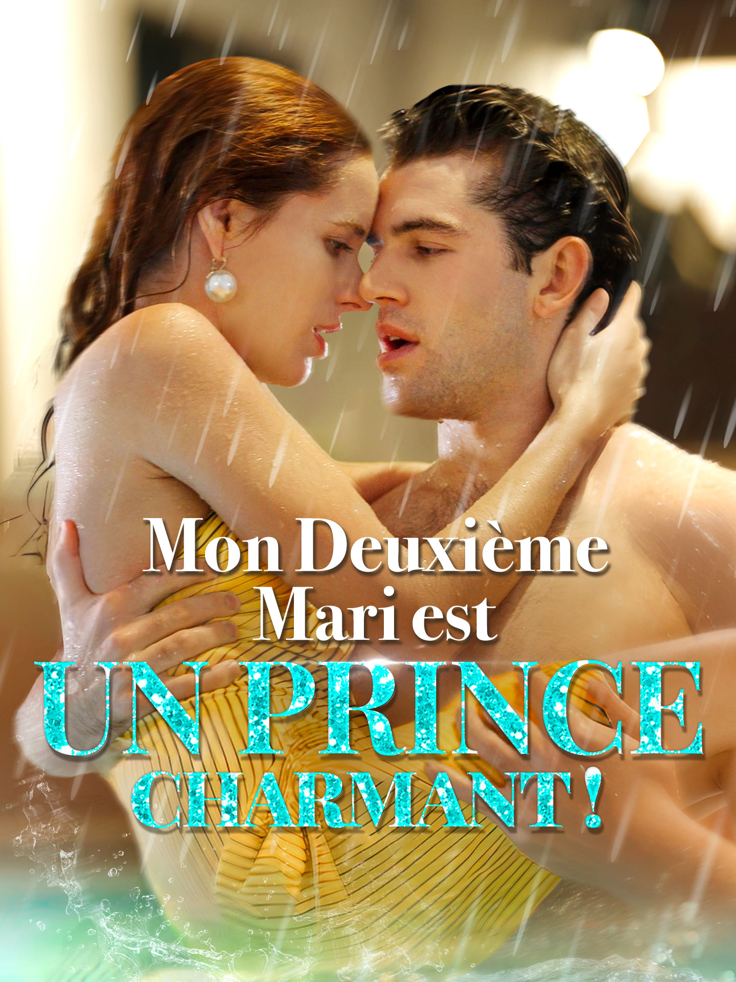 Mon Deuxième Mari est un Prince Charmant !