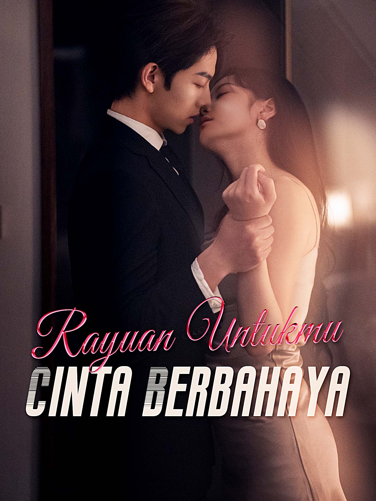 Rayuan untukmu Cinta Berbahaya