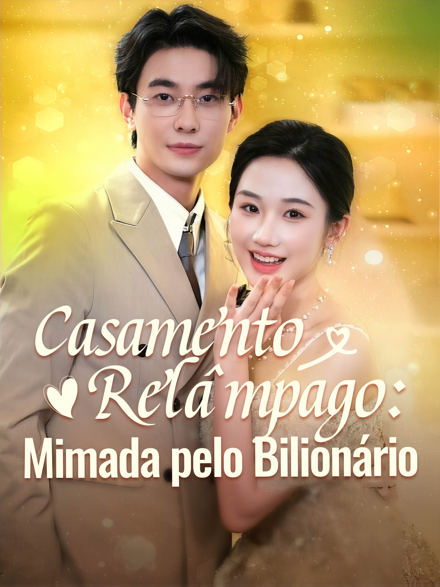 [Dublado]Casamento Relâmpago: Mimada pelo Bilionário