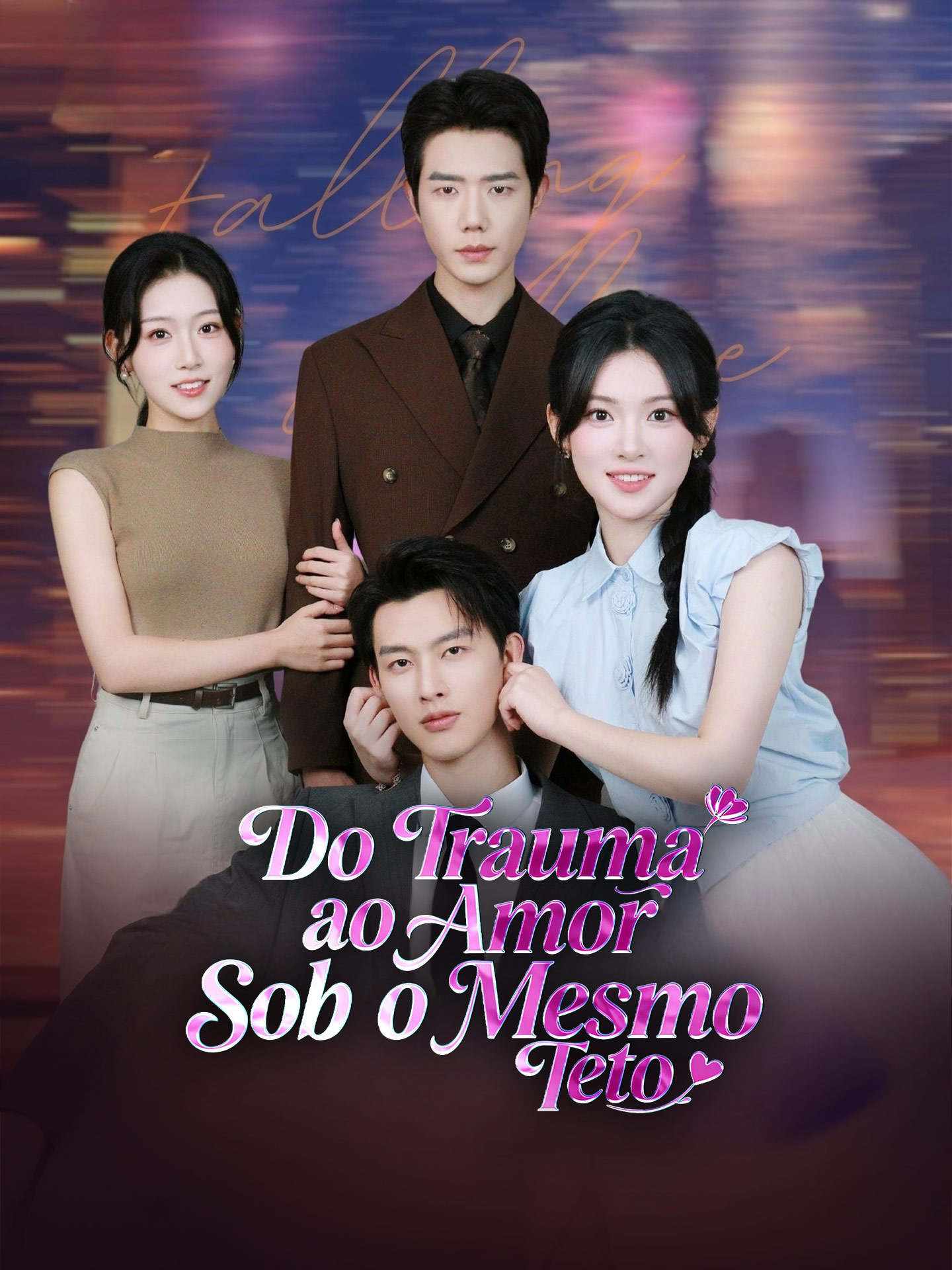 [Dublado] Do Trauma ao Amor Sob o Mesmo Teto