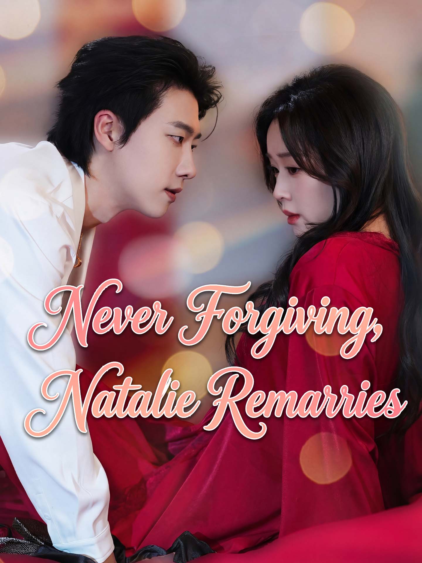 [ENG DUB] Never Forgiving, Natalie Remarries