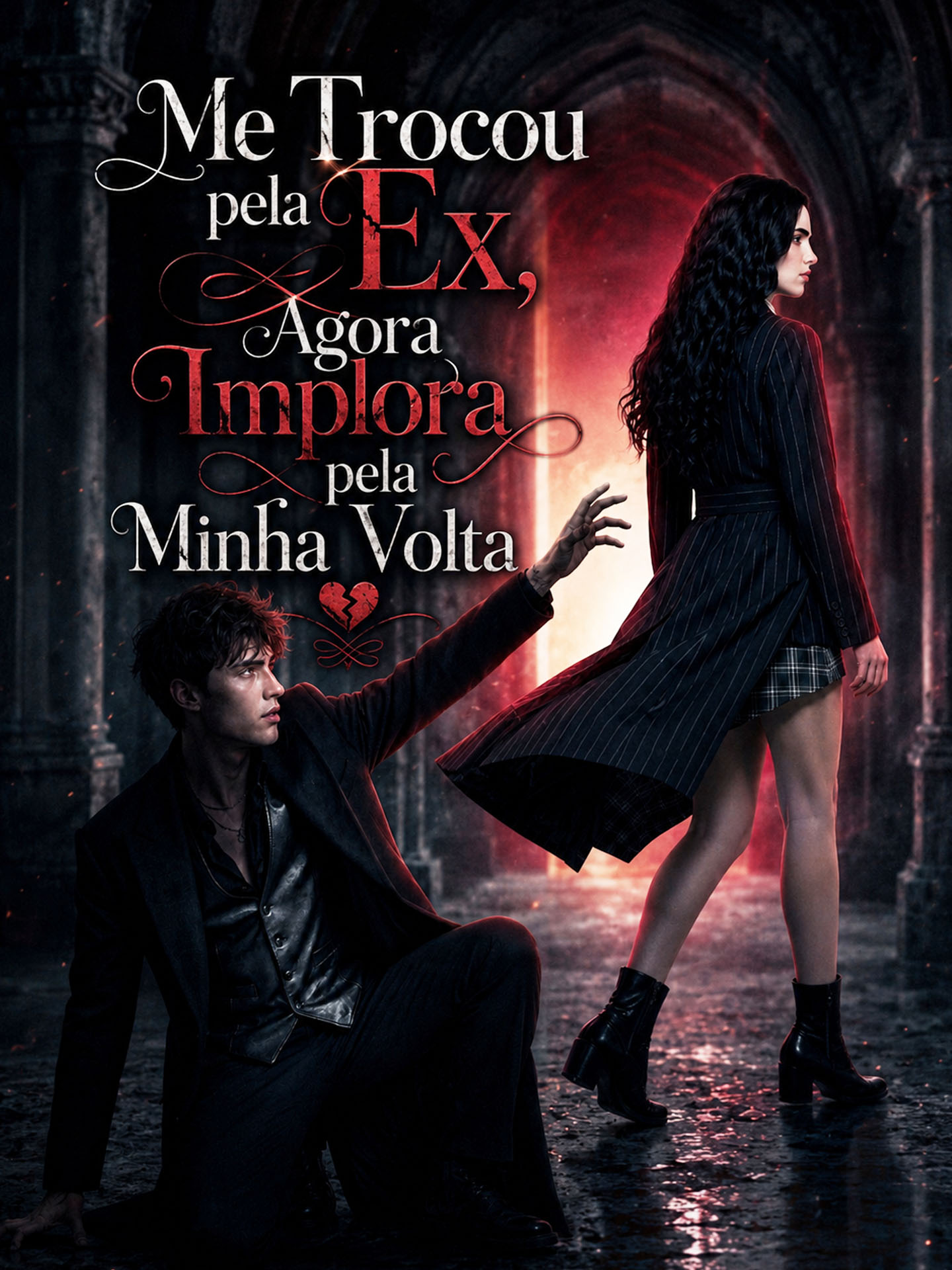 [Dublado] Me Trocou pela Ex, Agora Implora pela Minha Volta